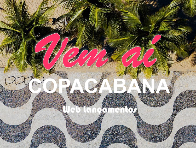 Lançamento Brix e Opportunity na Rua Bulhões de Carvalho em Copacabana