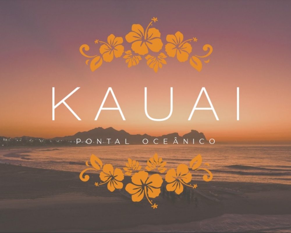Lançamento Kauai Pontal Oceânico Recreio